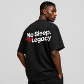 No Sleep. Just Legacy.