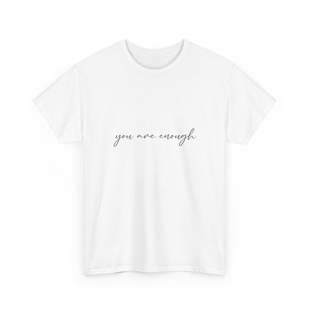 You Are Enough Tee