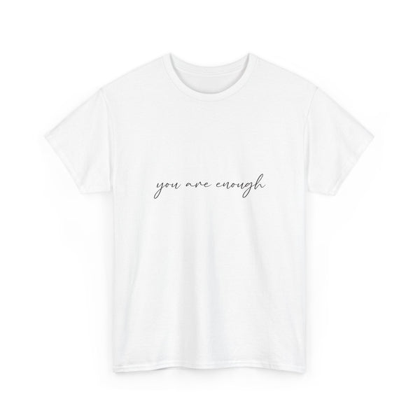 You Are Enough Tee
