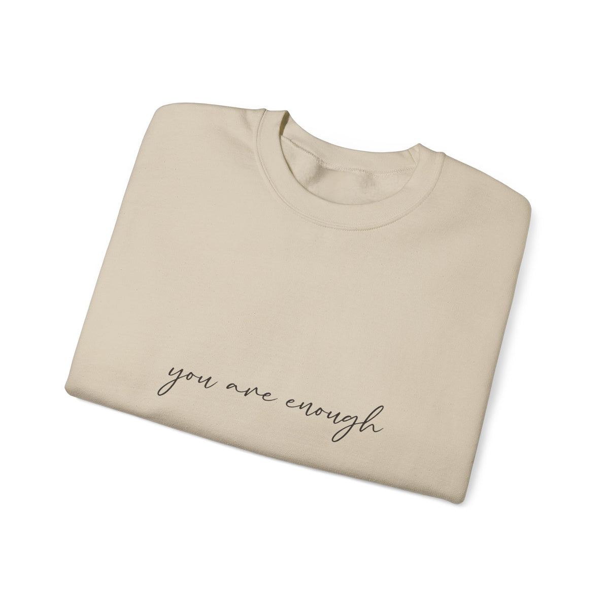 You Are Enough Crewneck Sweatshirt