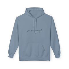 You Are Enough Hoodie