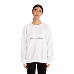 You Are Enough Crewneck Sweatshirt