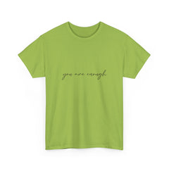 You Are Enough Tee