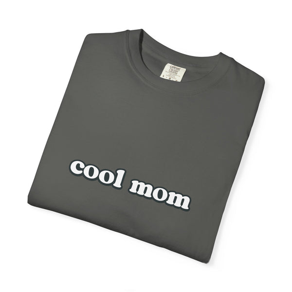 Cool Mom T-Shirt