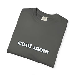 Cool Mom T-Shirt