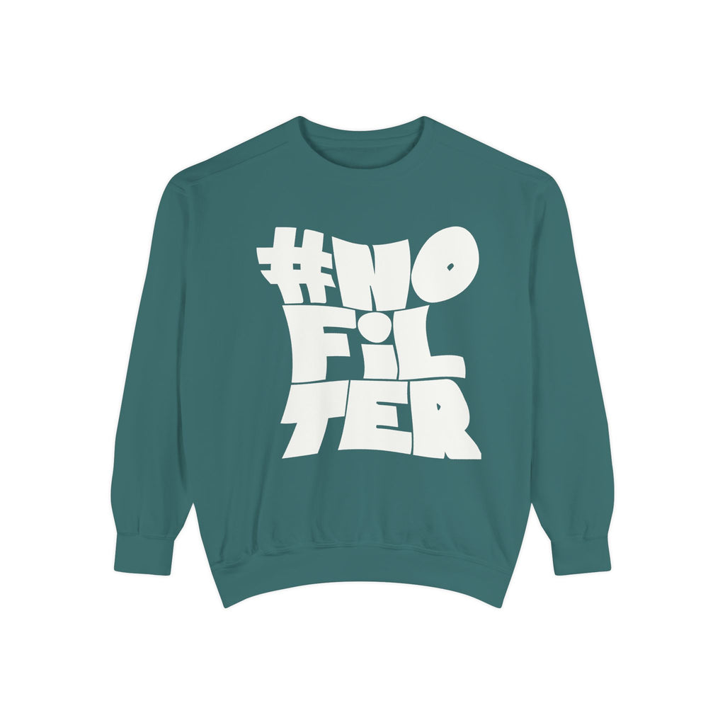#NOFILTER Graphic Sweatshirt — Bold Retro Lettering Crewneck