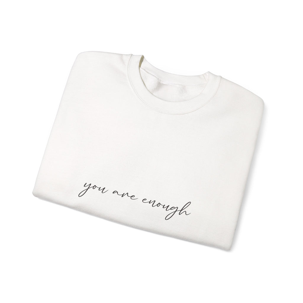 You Are Enough Crewneck Sweatshirt