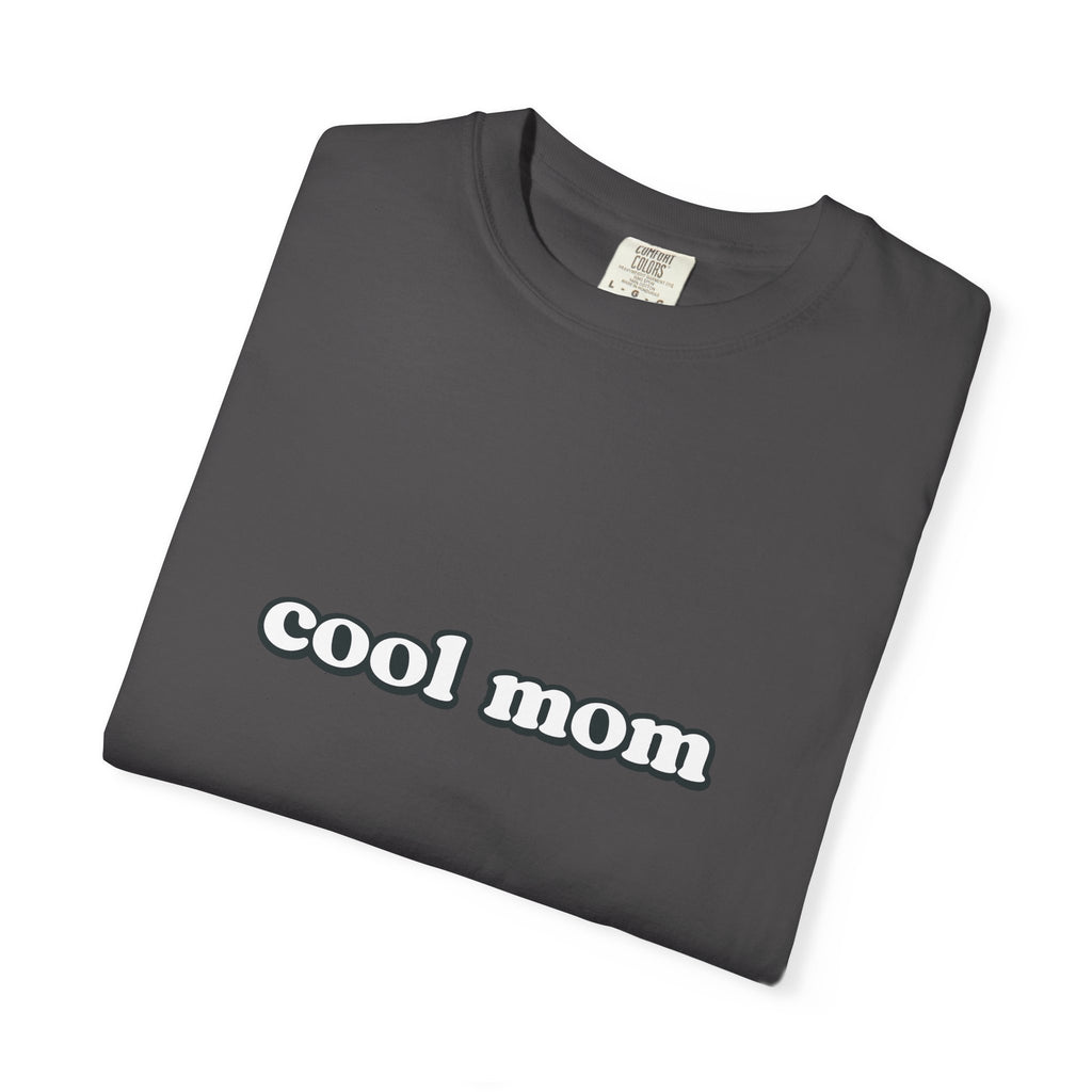 Cool Mom T-Shirt