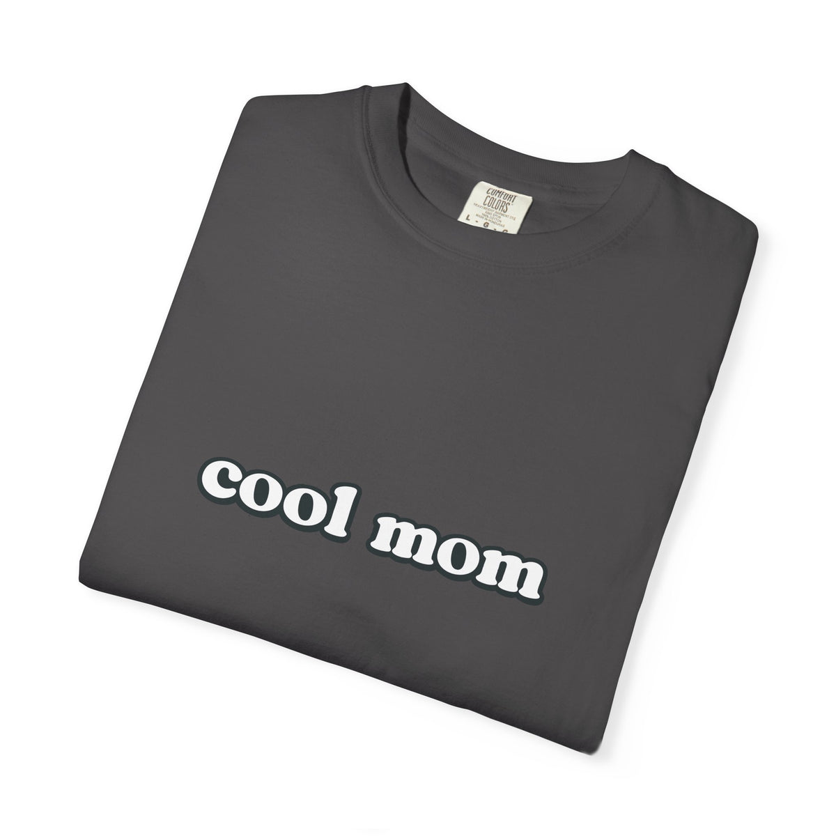 Cool Mom T-Shirt