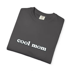 Cool Mom T-Shirt