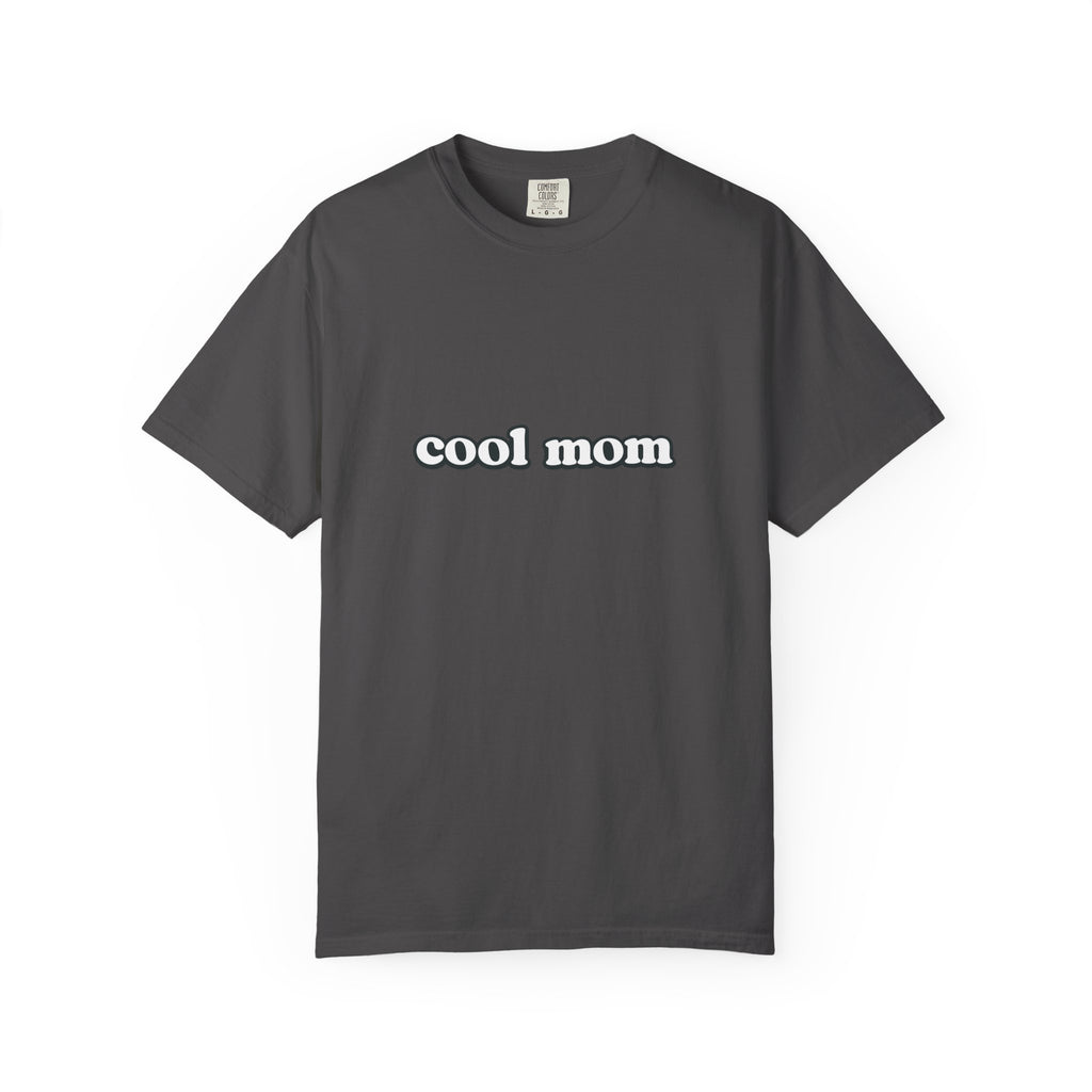 Cool Mom T-Shirt