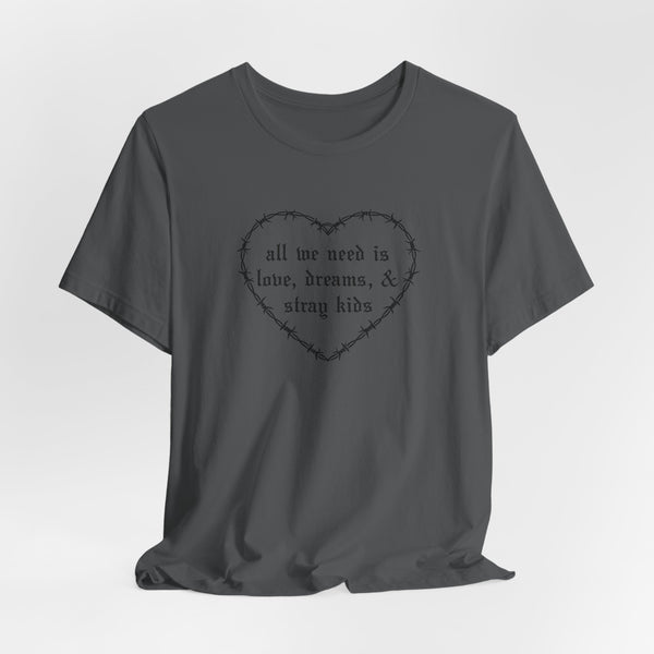 All We Need Is Love, Dreams & Stray Kids Tee