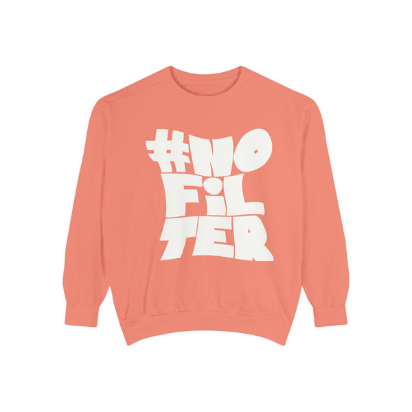 #NOFILTER Graphic Sweatshirt — Bold Retro Lettering Crewneck