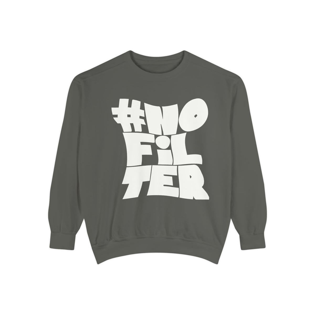 #NOFILTER Graphic Sweatshirt — Bold Retro Lettering Crewneck