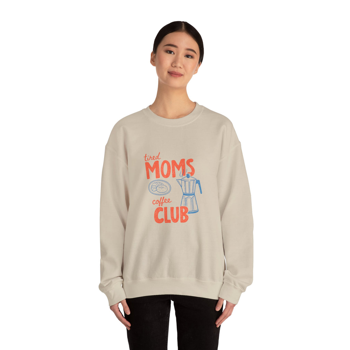 Tired Moms Coffee Club Sweatshirt