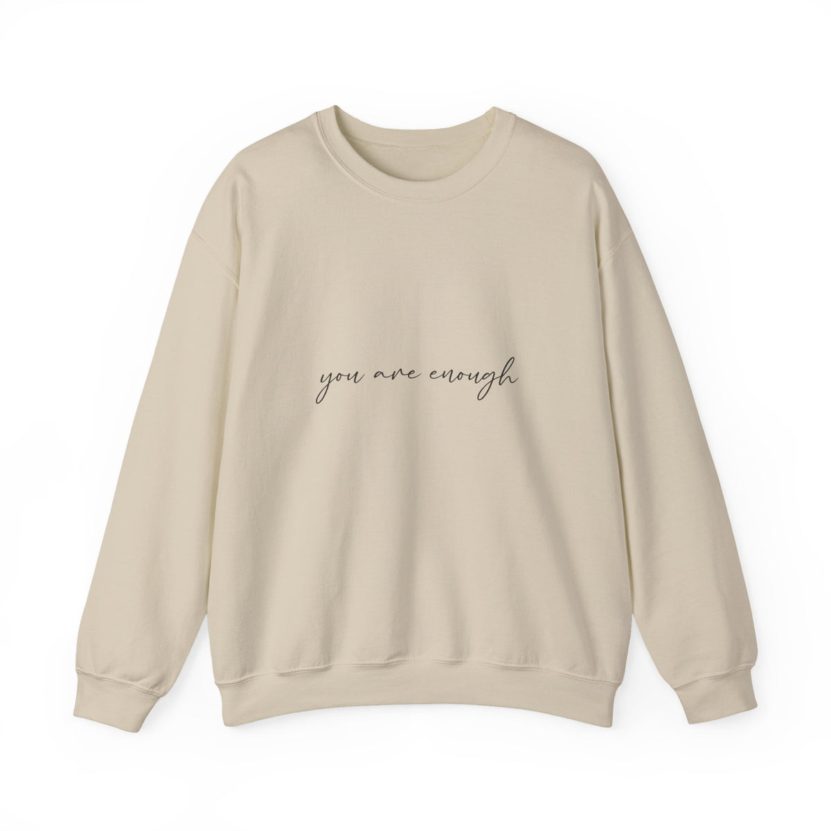 You Are Enough Crewneck Sweatshirt