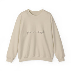 You Are Enough Crewneck Sweatshirt