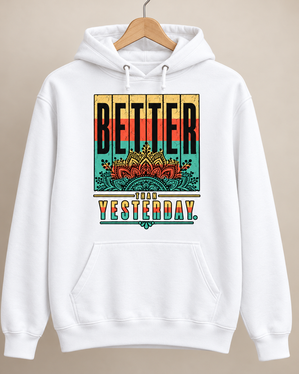 Better Than Yesterday Vintage Mandala Graphic Hoodie